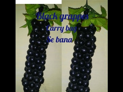 How to make.  grapes fruit cerry bag se bana . so sweet black grapes making . at home beautiful .