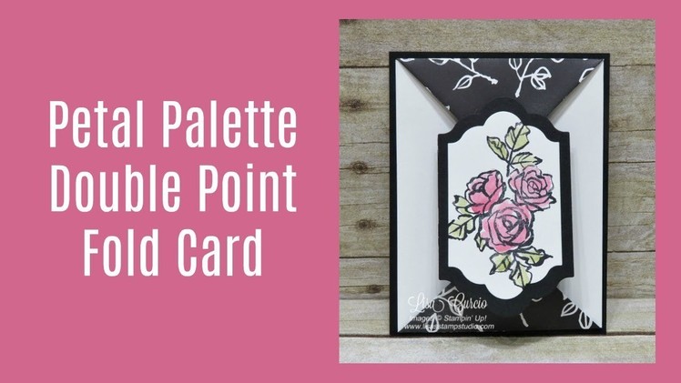 Petal Palette Double Point Fold Card