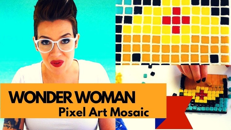 Pixel Art Mosaic: Wonder Woman | Tutorial DIY