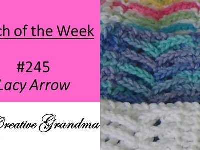 Stitch of the Week #245 Lacy Arrow Stitch  Crochet Tutorial