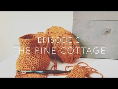 The Pine Cottage Crochet Podcast | Episode 2