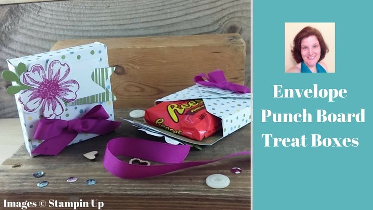 Treat Box DIY, Envelope Punch Board Boxes, Stampin Up