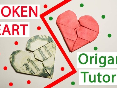 Big Tutorial Broken Heart Origami Money Dollar Step by Step DIY Folded No glue