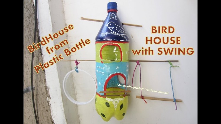 Bird House from Plastic Bottle- How to Build Bird House- Recycle Craft