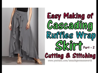 Cascading Ruffles WRAP SKIRT Complete Making  PART 2 | DIY