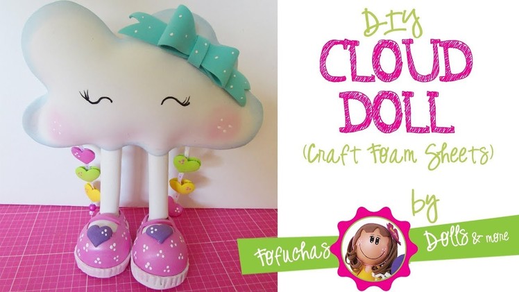 Cloud Doll - Foam Craft Fun - Fofucha Kawaii