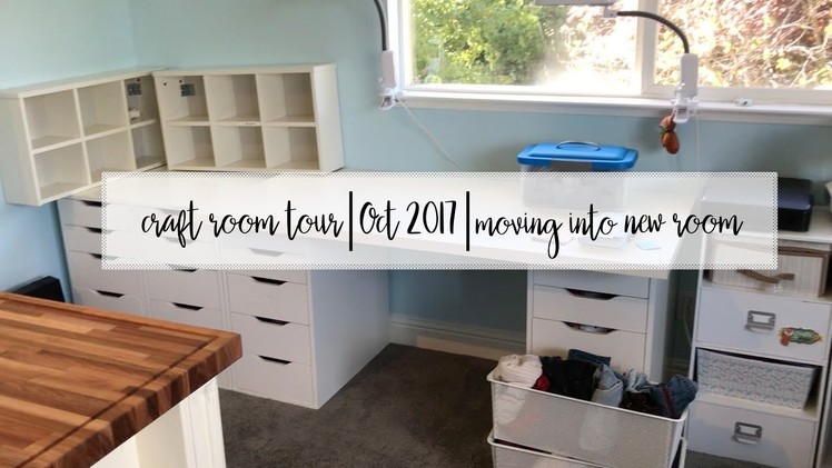 Craft Room Tour | Oct 2017 | moving into new room