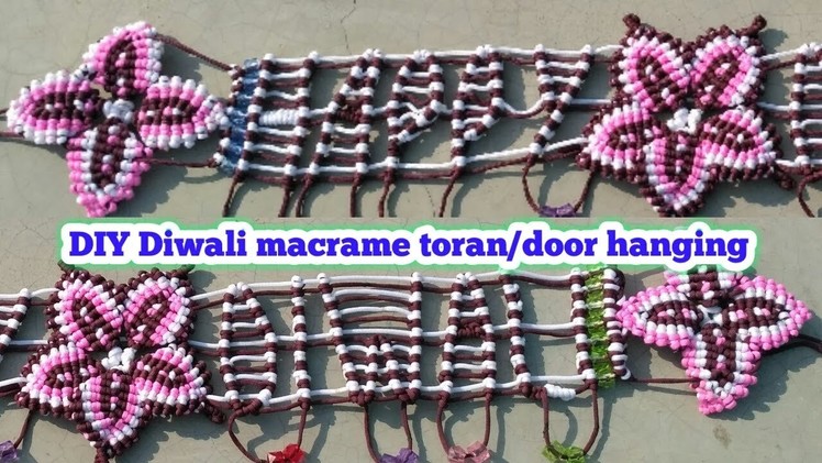 Diwali Macrame toran tutorial(design no5). DIY handmade macrame toran.door hanging.Educational power