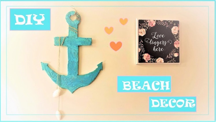 DIY Anchor || How to make Beach Theme wall decor