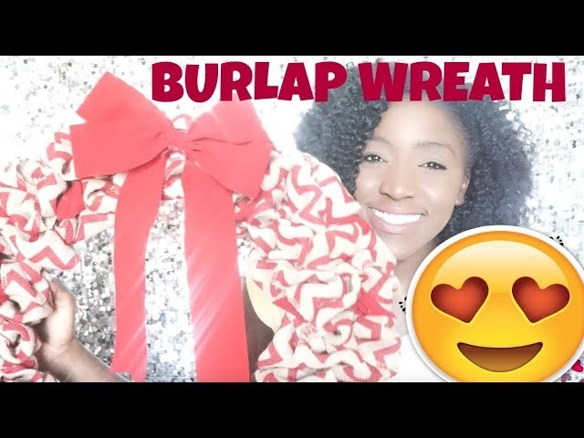DIY: Burlap Wreath with Accent Ribbon || " How to" Tutorial