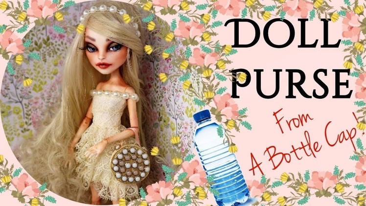 DIY Doll Handbag Tutorial, How To Make Purse for Dolls Crafts. Handmade Barbie, Monster High, Bratz