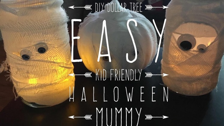 DIY Dollar Tree Easy Kid Friendly Halloween Mummy