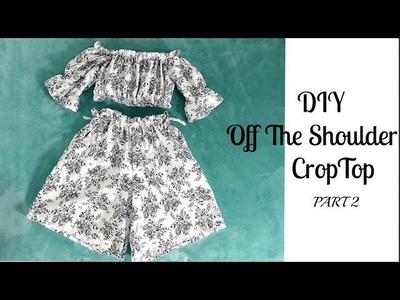 DIY.How to sew an Off The Shoulder CropTop EASY&QUICK-PART 2