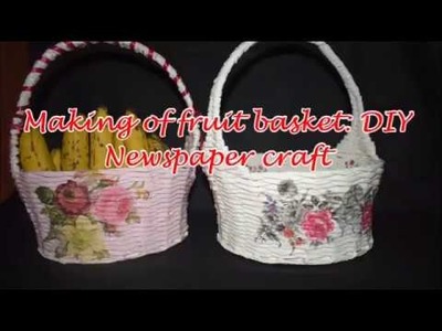 Fruit basket: DIY: Newspaper Craft