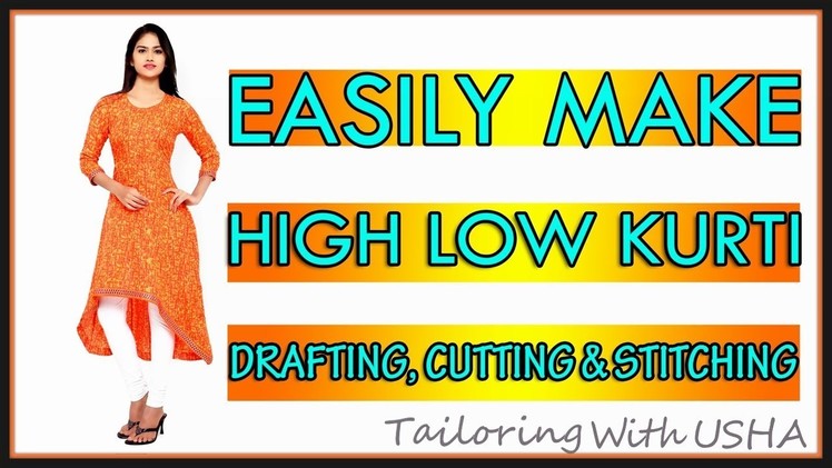 High Low Kurti Drafting, Cutting And Stitching In Hindi | DIY - Tailoring With Usha