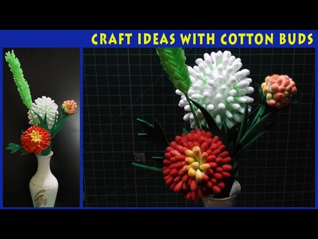 How to create CRAFT IDEAS WITH COTTON BUDS:Flower Vase