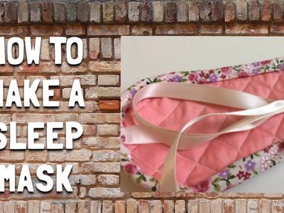How to make a quilted sleep mask - DIY eye mask tutorial - blindfold sewing pattern