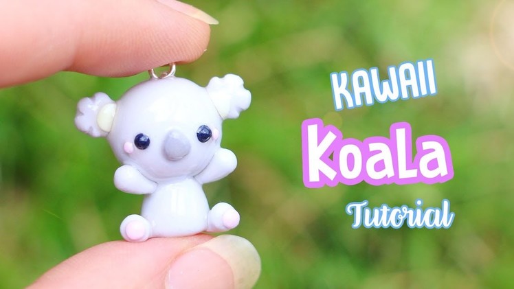 Kawaii Koala│Polymer Clay Tutorial