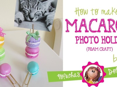 Macarons Photo Holder -  Fun Foam Craft