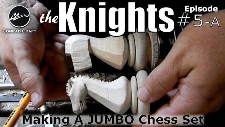 Making a Giant Chess Set episode 5A: Carving a Knight. Conrad Craft