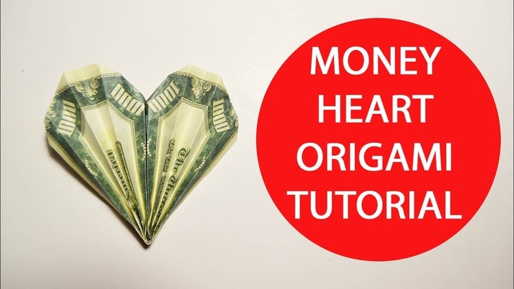 Money Heart Origami 1 Dollar Folded Tutorial DIY Craft No glue