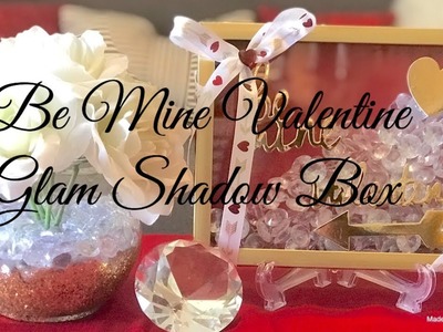 ❤️ “Be Mine Valentine” Glam Shadow Box❤️ || Dollar Tree V-Day Room Decor