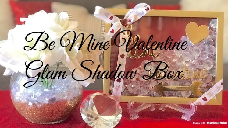 ❤️ “Be Mine Valentine” Glam Shadow Box❤️ || Dollar Tree V-Day Room Decor