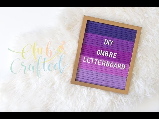 DIY! How to Make an Ombre Letterboard