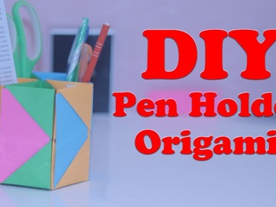 DIY How to Make Pen Stand || Origami Pen Holder || Paper Pencil Holder