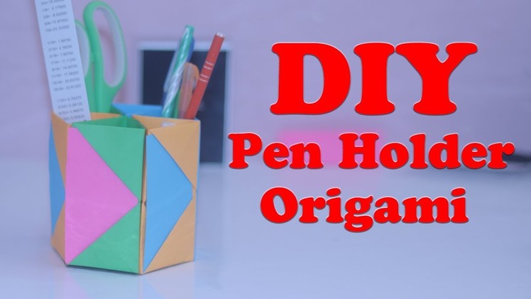 DIY How to Make Pen Stand || Origami Pen Holder || Paper Pencil Holder