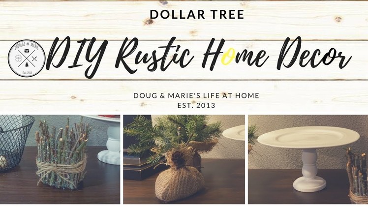 DOLLAR TREE FARMHOUSE DECOR DIY [Doug&Marie'sLife At Home]