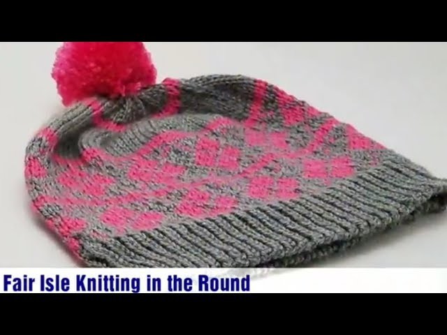Fair Isle Knitting in the Round