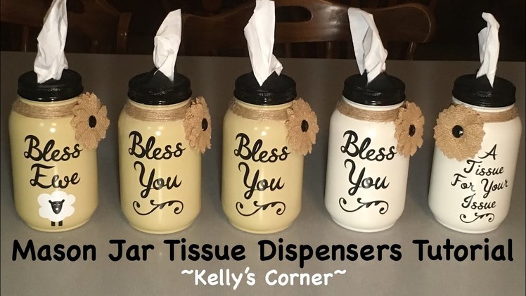 How I Made Mason Jar Tissue Dispensers