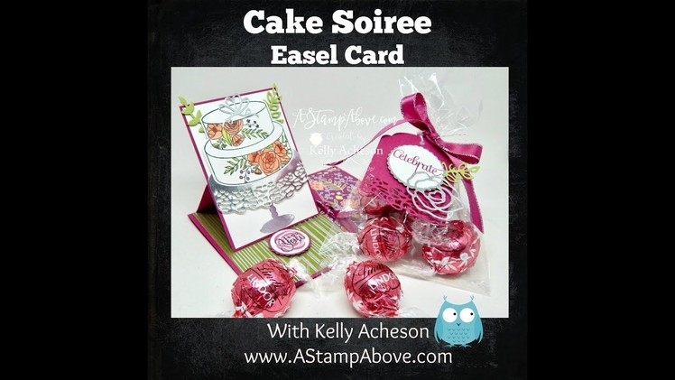 How to make a Cake Soiree Easel Card