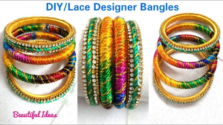How to Make Lace Designer Bangles at Home.Multi Color Fancy Designer Bangles.Beautiful Ideas.DIY.