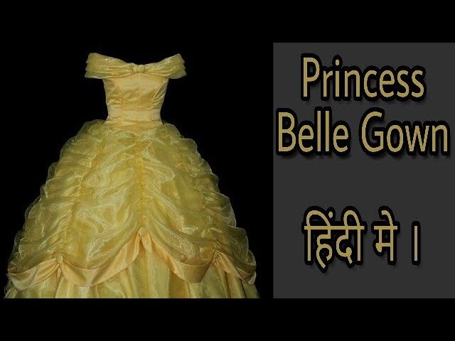 How to stitch PRINCESS BELLE GOWN ( Hindi Narration )