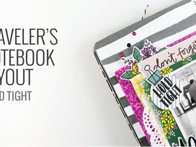 Traveler's Notebook Layout | Feed Your Craft DT Hold Tight Kit