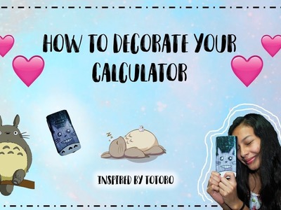DIY: How to decorate your calculator ????