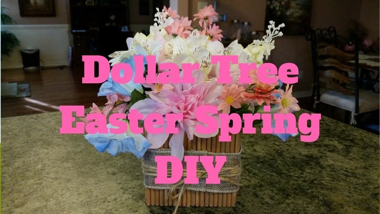 Dollar Tree Easter Spring DIY Container And Flower Arrangement