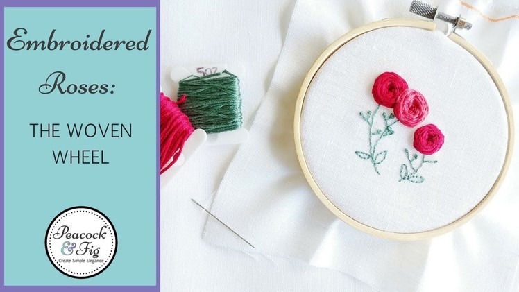 Embroidered roses: how to do a woven wheel stitch