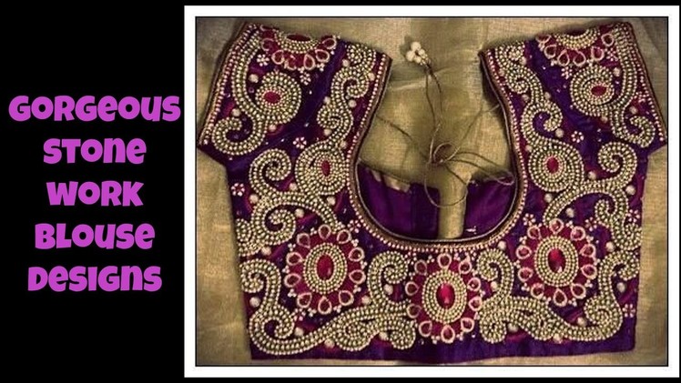 Gorgeous Stone Work Blouse Designs