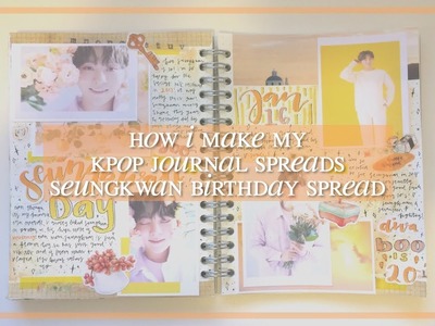 How i make my kpop journal spreads | seungkwan day