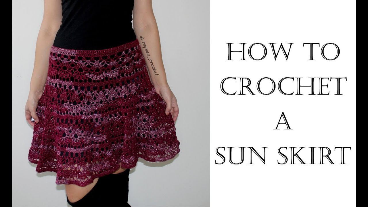 How To Crochet a Sun Skirt