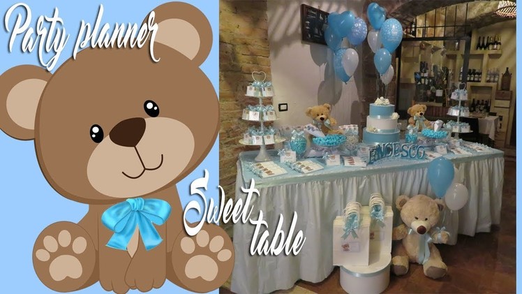 IDEE ALLESTIMENTO BATTESIMO TEMA ORSETTO - BABY SHOWER TEDDY BEAR - PARTY PLANNER