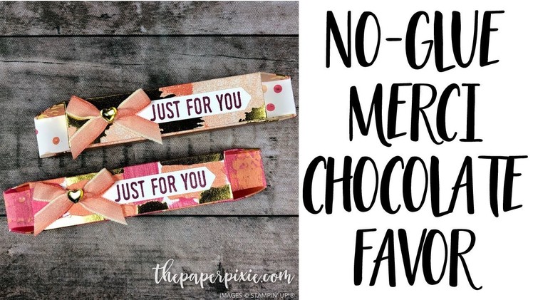 No-Glue Merci Chocolate Favor