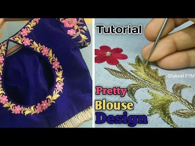 PRETTY BLOUSE DESIGN TUTORIAL | aari work blouse design | hand embroidery