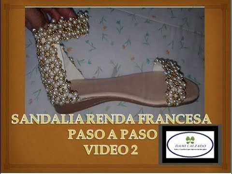 RENDA FRANCESA SANDALIAS CON PERLAS VIDEO 2