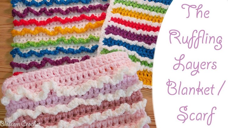 Simple Crochet: Ruffling Layers Blanket. Scarf (great for beginners too!)
