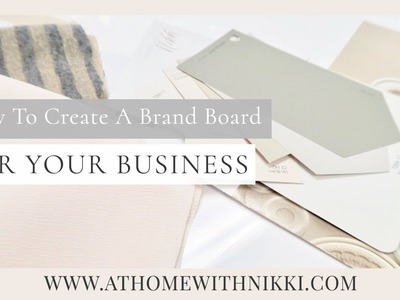SMALL BUSINESS TIPS |  How To create a brand board for your business.
