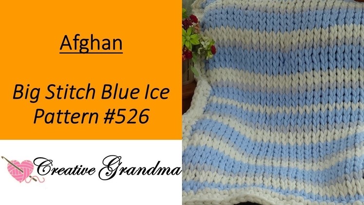 Blue Ice BIG STITCH Crocheted Afghan Crochet Tutorial